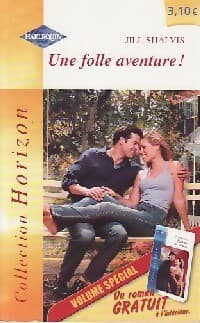 Une folle aventure - Jill Shalvis