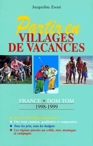 Partir en villages de vacances 1998-1999 - Jacqueline Zaoui
